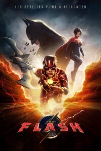 The Flash – multivers en roue libre mais cœur en poche